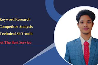 do keyword research, technical SEO audit, and competitor analysis