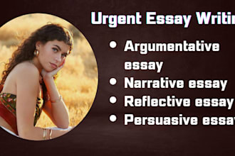 do urgent argumentative, narrative, reflective and persuasive essay writing