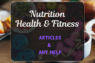 write exceptional health, nutrition, and fitness articles to engage audience