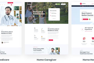 design any medical, healthcare, home care, dental, clinic website