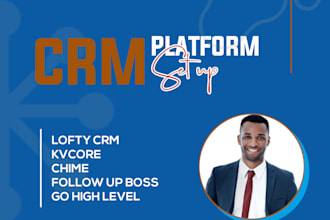 set up lofty CRM kvcore chime follow up boss go high level