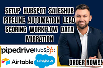 setup hubspot saleshub pipeline automation lead scoring workflow data migration