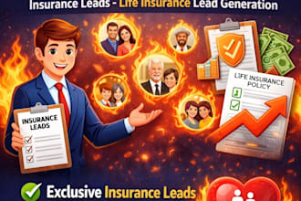 generate hot life insurance leads insurance leads life insurance lead generation