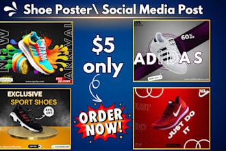 create attractive shoe promotion poster and social media post