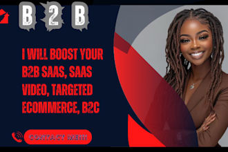 boost your b2b saas, saas video, targeted ecommerce, b2c