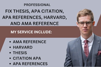 fix thesis, apa citation, references, harvard, ama reference, editing and format