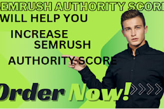 increase semrush authority score from 0 to 40 fast