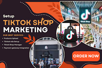 setup tiktok shop dropshipping tiktok shop manager tiktok ads shopify marketing