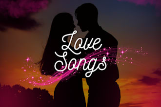 sing, create, and write a custom love song for you or your loved ones