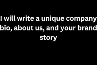 write a unique company bio, about us, and your brand story