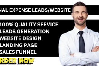 generate quality final expense leads life insurance leads final expense website