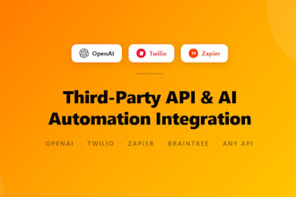 integrate any third party API and openai, braintree, twilio, zapier into website