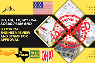 oh, ca, tx, wy solar plan and electrical engineer review and stamp for approval