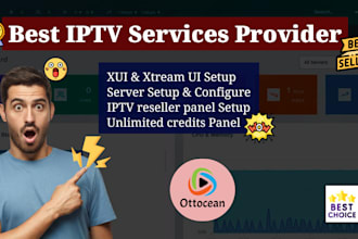 setup and configure iptv reseller panel, xui one, stream UI, unlimited credits