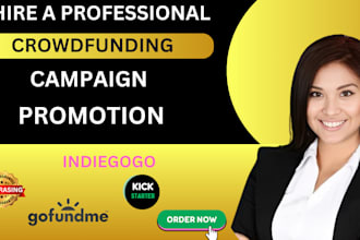 promote your crowdfunding promotion, kickstarter,  indiegogo, gofundme