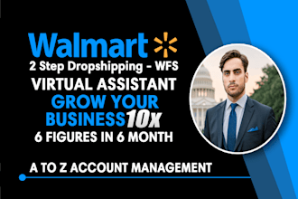 be your walmart 2 step dropshipping VA, walmart wfs wholesale VA, fixing errors