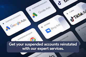 reinstate google ads, bing ads, tiktok ads suspension account