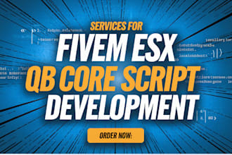 create custom scripts for your fivem esx and qbcore server framework