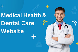 design all kinds of medical, healthcare, homecare, dental and clinic websites