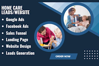 generate home care leads, elderly care leads, homecare website, leads generation