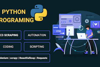 do python programing, scripting, automation tasks and web scraping, python bots