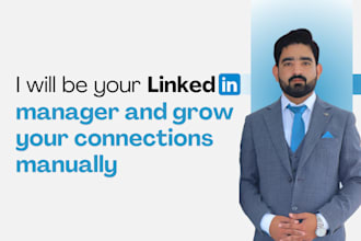 be your linkedin manager and grow your connections manually