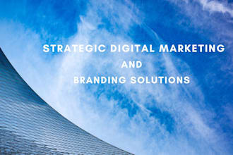 develop your brand and digital marketing strategies