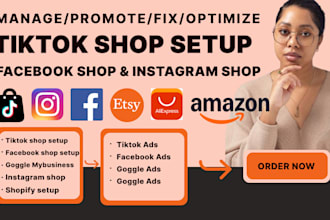 setup tiktok shop, facebook shop, instagram shop , gmb, ecommerce marketing