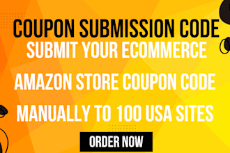 submit your ecommerce amazon store coupon code manually to 100 usa sites