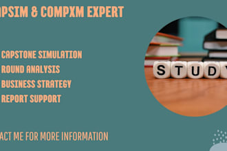help with capsim, compxm, capstone simulation, and report writing