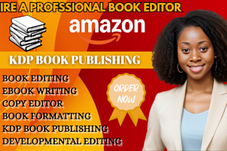 do book editing, ebook writer, book formatting, amazon KDP book publishing