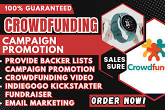 execute crowdfunding campaign promotion on kickstarter indiegogo gofundme backer
