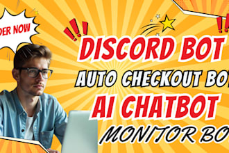create a custom discord bot, monitor bot, or chatbot for your needs
