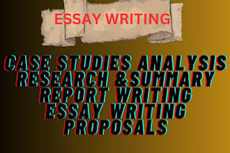 write case study analysis, apa paper, assignment, research and summaries