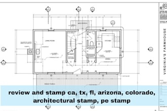review and stamp ca, tx, fl, arizona, colorado, architectural stamp, pe stamp