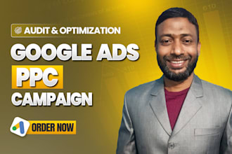 audit and optimize google ads PPC campaign  adwords search ads