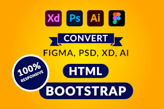 convert figma, xd, or PSD to responsive HTML, CSS, and bootstrap 5