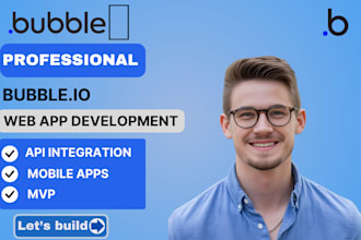 build bubble io apps, bubble io saas websites, bubble mvp app bubble developer