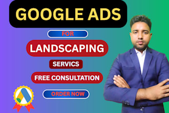 create and optimize google PPC ads for landscaping businesses