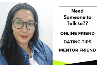 be your life coach and friend