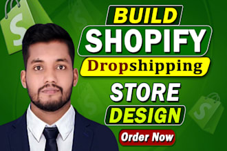 build shopify dropshipping store, shopify website design, and redesign