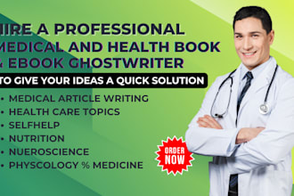 write medical and healthcare ebooks, medical ebook, fitness, health articles