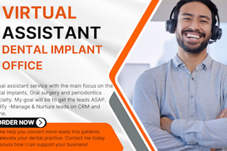 be your virtual assistant for the dental implant office
