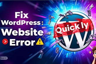 fix wordpress bugs, errors, and issues quickly