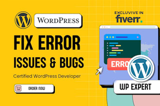 fix complex wordpress issues, fix wordpress errors and bugs