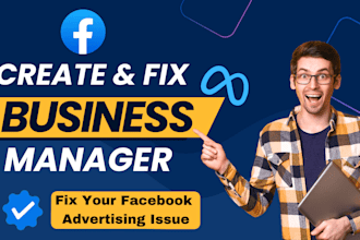 fix and create facebook business manager with profile or immortal bm within 1hr