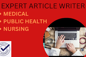 write high quality articles in medical, public health, and nursing