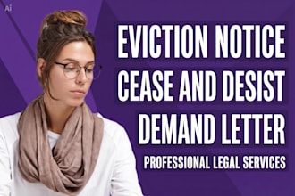 write an effective eviction notice, cease and desist, demand letter