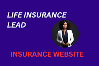 generate life insurance leads insurance life insurance website