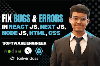 fix react nextjs nodejs bugs and javascript errors fast